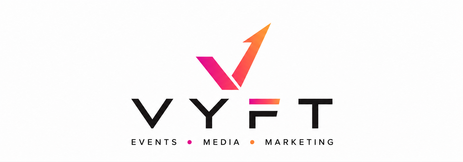 VYFT Events, Media, Marketing
